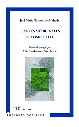 E-Book (epub) Plantes medicinales et complexite von Tavares de Andrade Jose-Maria Tavares de Andrade