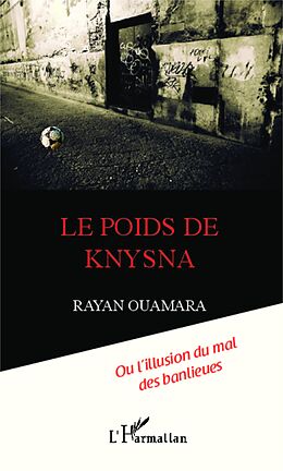 E-Book (epub) Le poids de Knysna von Ouamara Rayan OUAMARA