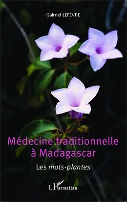 E-Book (epub) Medecine traditionnelle a Madagascar von Lefevre Gabriel Lefevre