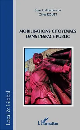 E-Book (epub) Mobilisations citoyennes dans l'espace public von Rouet Gilles Rouet