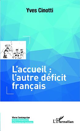 E-Book (epub) L'accueil: l'autre deficit francais von Cinotti Yves Cinotti