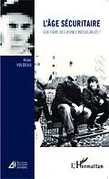 E-Book (epub) L'age securitaire von Vulbeau Alain Vulbeau