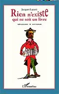 E-Book (epub) Rien n'existe qui ne soit un livre von Layani Jacques Layani