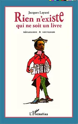 E-Book (epub) Rien n'existe qui ne soit un livre von Layani Jacques Layani