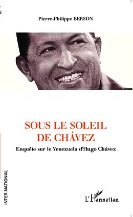 E-Book (epub) Sous le soleil de Chavez von Pierre-Philippe Berson Pierre-Philippe Berson