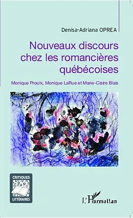 E-Book (epub) Nouveaux discours chez les romancieres quebecoises von Oprea Denisa-Adriana Oprea