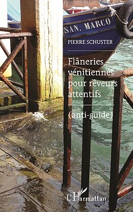 eBook (epub) Flaneries venitiennes pour reveurs attentifs de Schuster Pierre Schuster