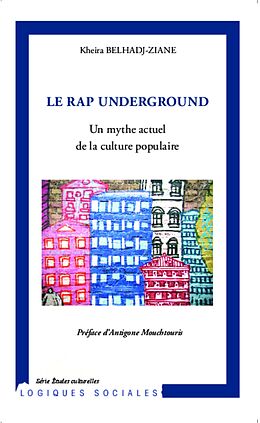 eBook (epub) Le rap underground de Belhadj-Ziane Kheira Belhadj-Ziane
