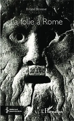 E-Book (epub) La folie a Rome von Brunner Roland Brunner