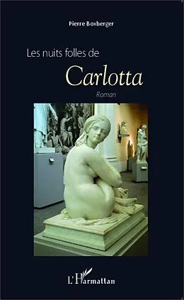 E-Book (epub) Les nuits folles de Carlotta von Boxberger Pierre Boxberger