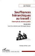 ePUB Souffrances hierarchiques au travail : l'exemple du secteur public von Ferrette Jean Ferrette