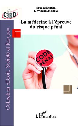 eBook (epub) La medecine a l'epreuve du risque penal de Williatte-Pellitteri Lina Williatte-Pellitteri