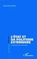 E-Book (epub) L'etat et sa politique exterieure von Villard Jean-Pierre Villard
