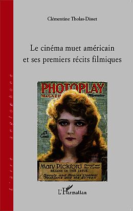 E-Book (epub) Le cinema muet americain et ses premiers recits filmiques von Clementine Tholas-Disset Clementine Tholas-Disset