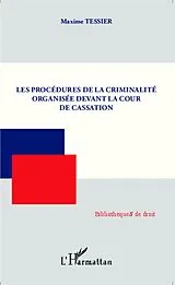 E-Book (epub) Les procedures de la criminalite organisee devant la cour de cassation von Maxime Tessier Maxime Tessier