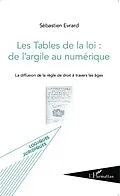 E-Book (epub) Les Tables de la loi : de l'argile au numerique von Sebastien Evrard Sebastien Evrard