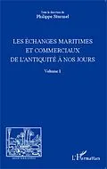 E-Book (epub) Les echanges maritimes et commerciaux de l'Antiquite a nos jours - Volume 1 von Philippe Sturmel Philippe Sturmel