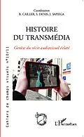 E-Book (epub) Histoire du transmedia von Bruno Cailler Bruno Cailler