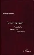 E-Book (epub) Ecrire la faim von Severine Danflous Severine Danflous