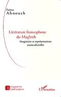 E-Book (epub) Litterature francophone du Maghreb von Fatima Ahnouch Fatima Ahnouch