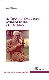 E-Book (epub) Esperance, reve, utopie dans la pensee d'Ernst Bloch von Arno Munster Arno Munster