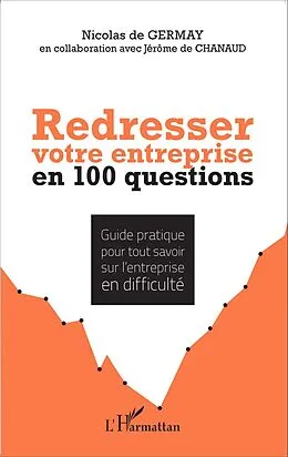 E-Book (epub) Redresser votre entreprise en 100 questions von Nicolas de Germay Nicolas de Germay