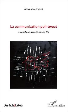 E-Book (epub) Communication poli-tweet von Alexandre Eyries Alexandre Eyries