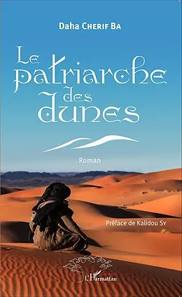 E-Book (epub) Le patriarche des dunes. Roman von Ba Daha Cherif Ba
