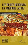 E-Book (epub) Les droits indigenes en Amerique latine von Martin Arnaud Martin