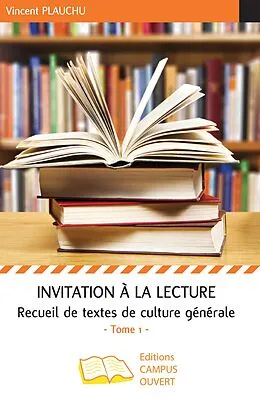 E-Book (epub) Invitation a la lecture (Tome 1) von Plauchu Vincent Plauchu