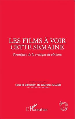 E-Book (epub) Les films a voir cette semaine von Jullier Laurent Jullier