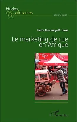 E-Book (epub) Le marketing de rue en Afrique von Mouandjo Lewis Pierre Mouandjo Lewis