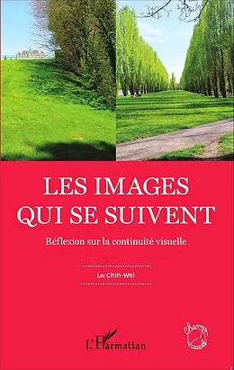 E-Book (epub) Les images qui se suivent von Lin Chih-Wei Lin Chih-Wei
