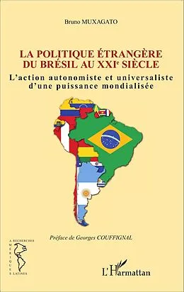 E-Book (epub) Politique etrangere du Bresil au XXIe siecle von Muxagato Bruno Muxagato