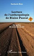 E-Book (epub) Lecture de l'anthropologie de Blaise Pascal von Zacharie Bere Zacharie Bere