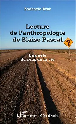 E-Book (epub) Lecture de l'anthropologie de Blaise Pascal von Zacharie Bere Zacharie Bere