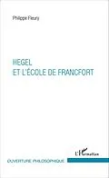 E-Book (epub) Hegel et l'Ecole de Francfort von Fleury Philippe Fleury