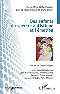 E-Book (epub) Des enfants du spectre autistique et l'emotion von Debot-Sevrin Marie-Rose Debot-Sevrin