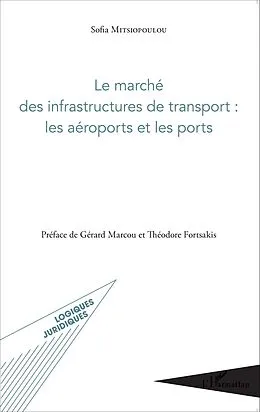 ePUB Le marche des infrastructures de transport : les aeroports et les ports von Mitsiopoulou Sofia Mitsiopoulou