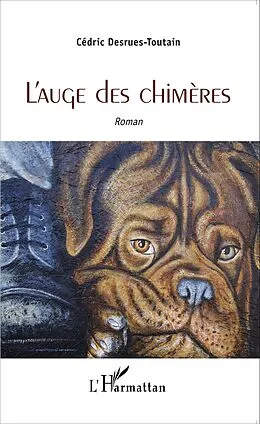 E-Book (epub) L'auge des chimeres von Desrues-Toutain Cedric Desrues-Toutain