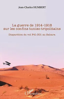 E-Book (epub) La guerre de 1914-1918 sur les confins tuniso-tripolitains von Humbert Jean-Charles Humbert