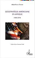 E-Book (epub) Geostrategie Americaine en Afrique von Fogue Tedom Alain Fogue Tedom