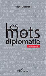 E-Book (epub) Les mots de la diplomatie von Delcorde Raoul Delcorde