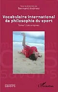 E-Book (epub) Vocabulaire international de philosophie du sport von Andrieu Bernard Andrieu