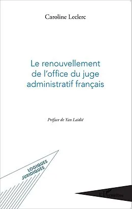 E-Book (epub) Le renouvellement de l'office du juge administratif francais von Leclerc Caroline Leclerc