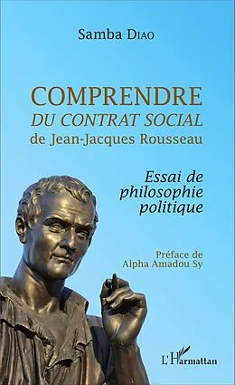 E-Book (epub) Comprendre Du contrat social de Jean-Jacques Rousseau von Diao Samba Diao