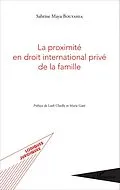 E-Book (epub) La proximite en droit international prive de la famille von Bouyahia Sabrine Maya Bouyahia