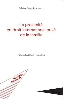 E-Book (epub) La proximite en droit international prive de la famille von Bouyahia Sabrine Maya Bouyahia