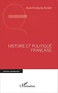 E-Book (epub) Histoire et politique francaise von Kesler Jean-Francois Kesler