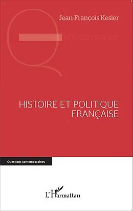 E-Book (epub) Histoire et politique francaise von Kesler Jean-Francois Kesler